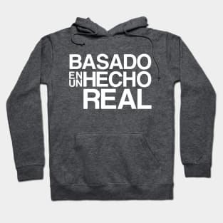 Basado en un hecho real Hoodie